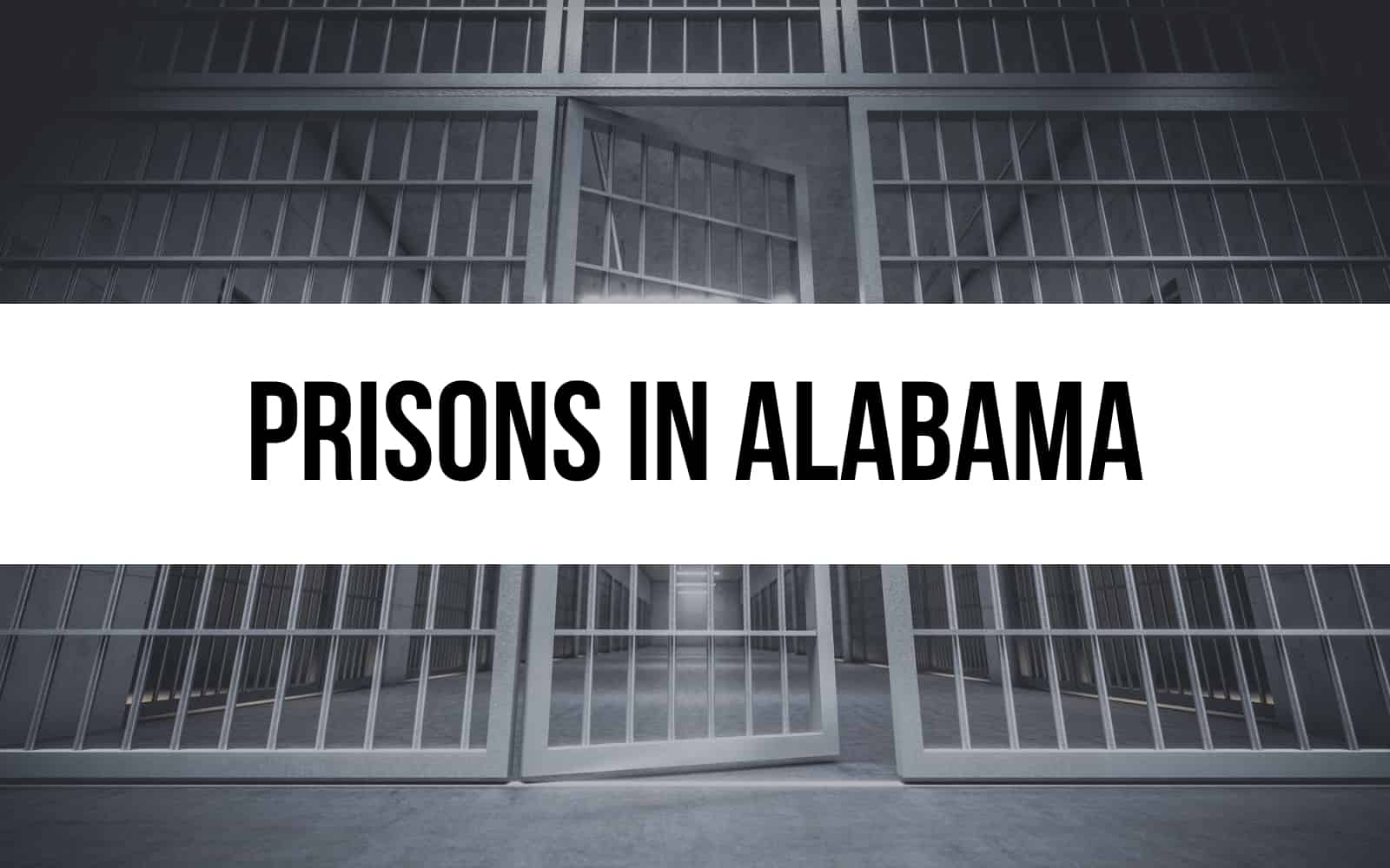 Prisons in Alabama – 15 Local Correctional Institutions