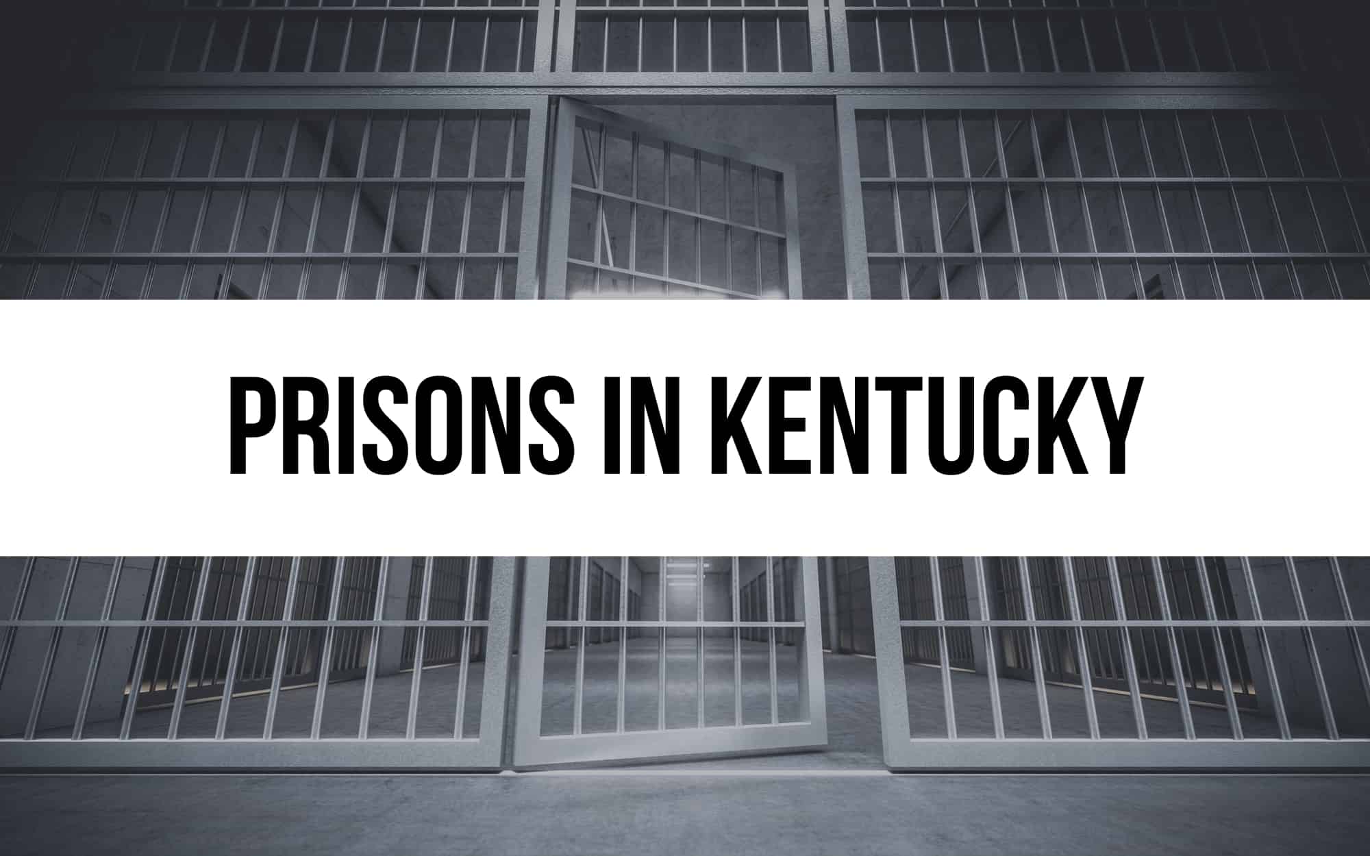 20 Prisons in Kentucky: Exploring the Correctional Landscape