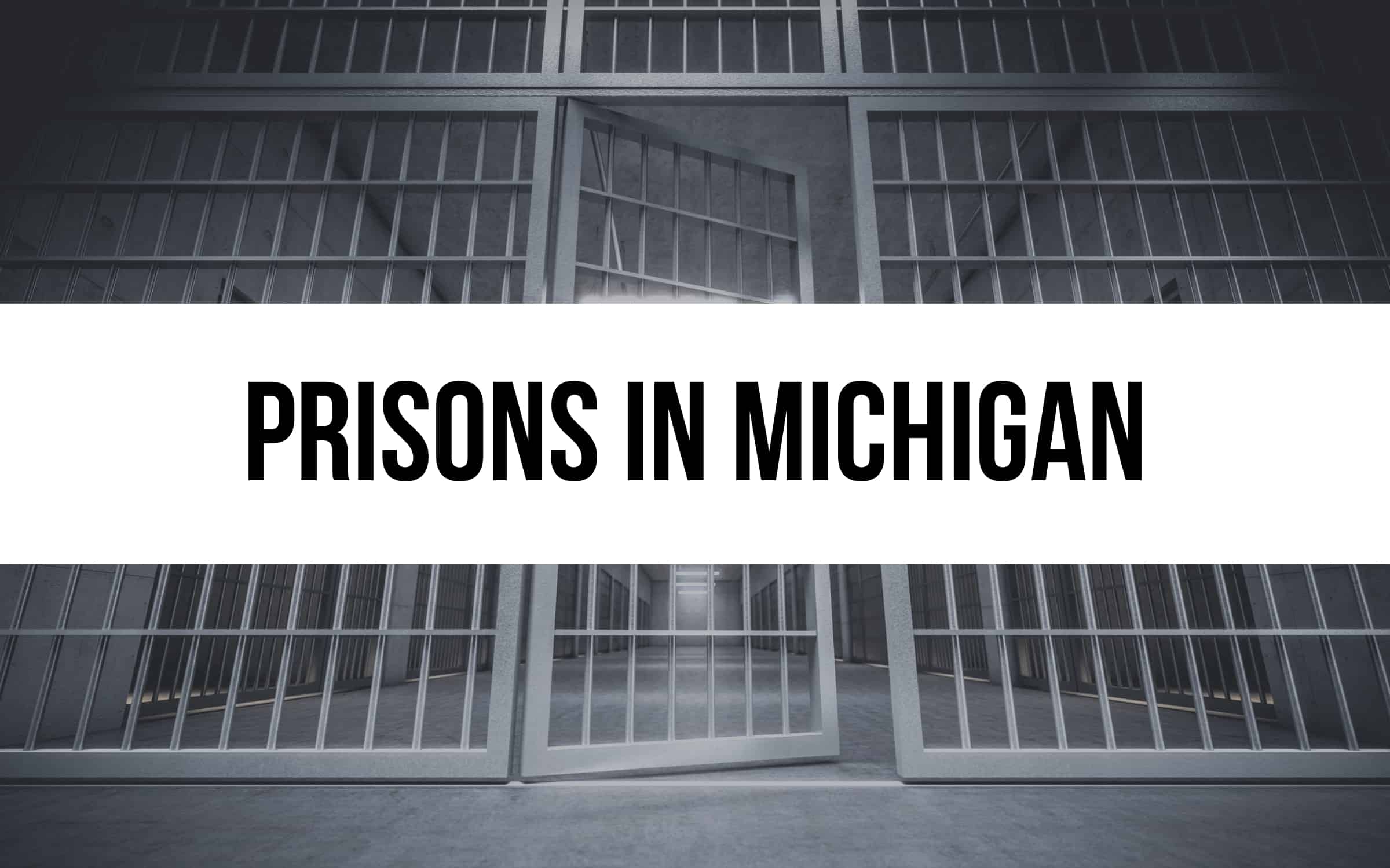 25 Prisons in Michigan: Exploring the Correctional System