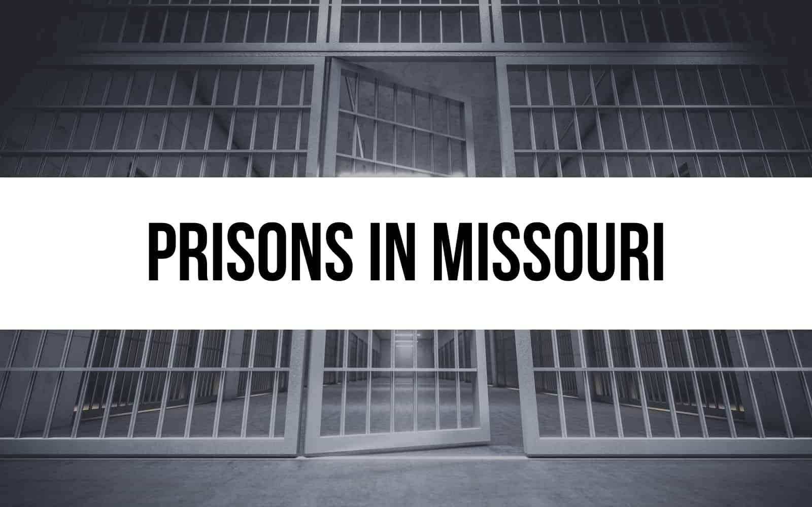 19 Prisons in Missouri: A Closer Look at the System