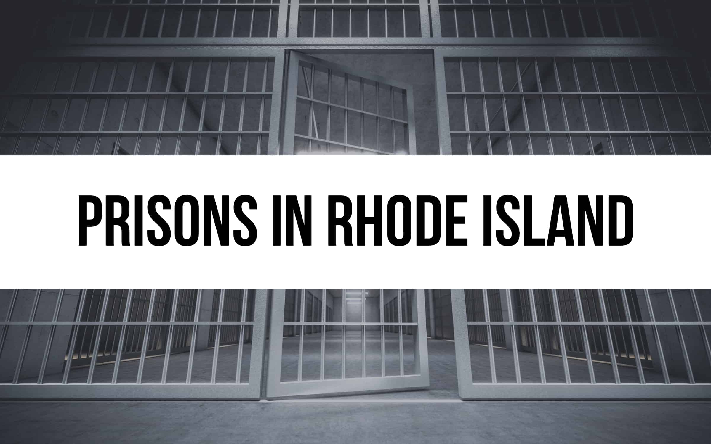 5 Prisons in Rhode Island: An Overview of the System