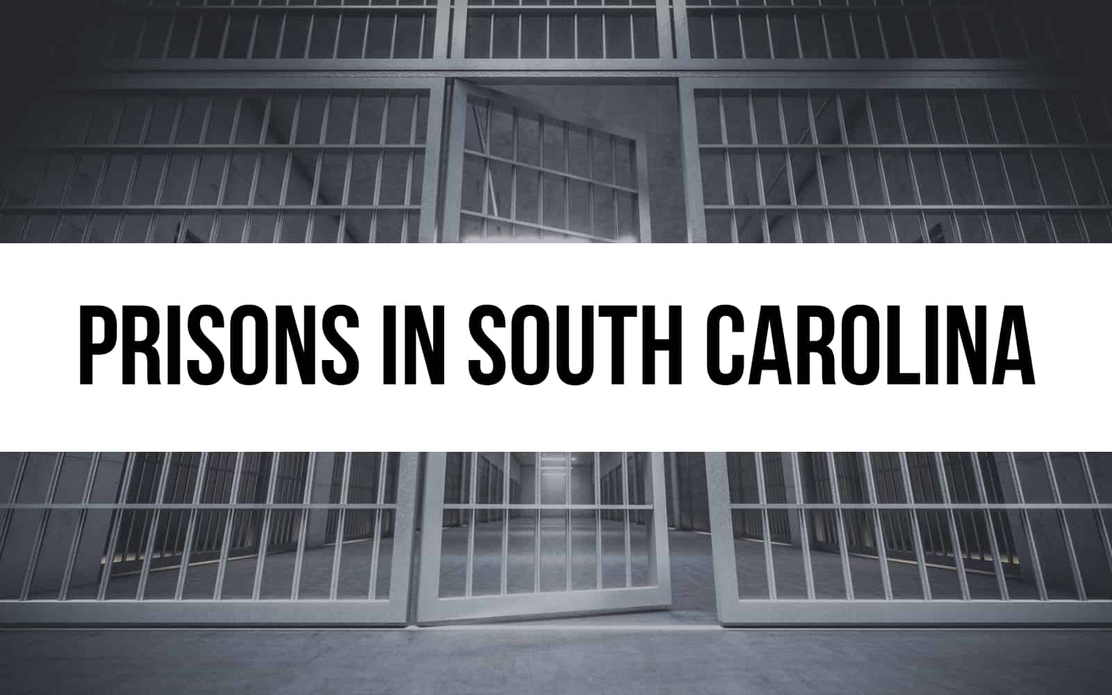 Exploring 20 Prisons in South Carolina: An In-Depth Guide