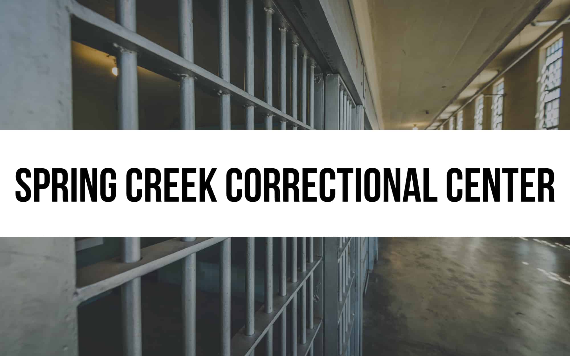 Spring Creek Correctional Center
