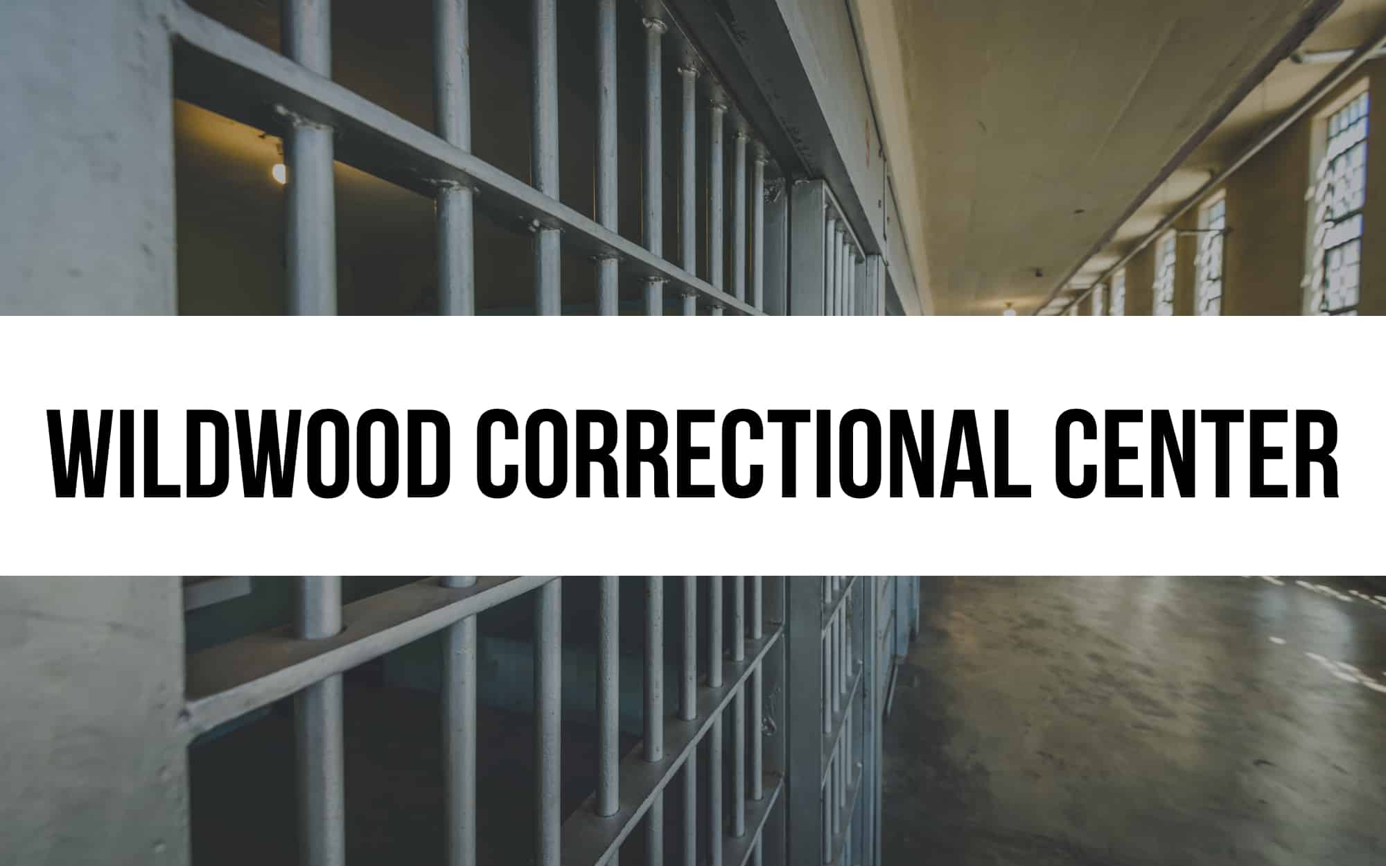 Wildwood Correctional Center