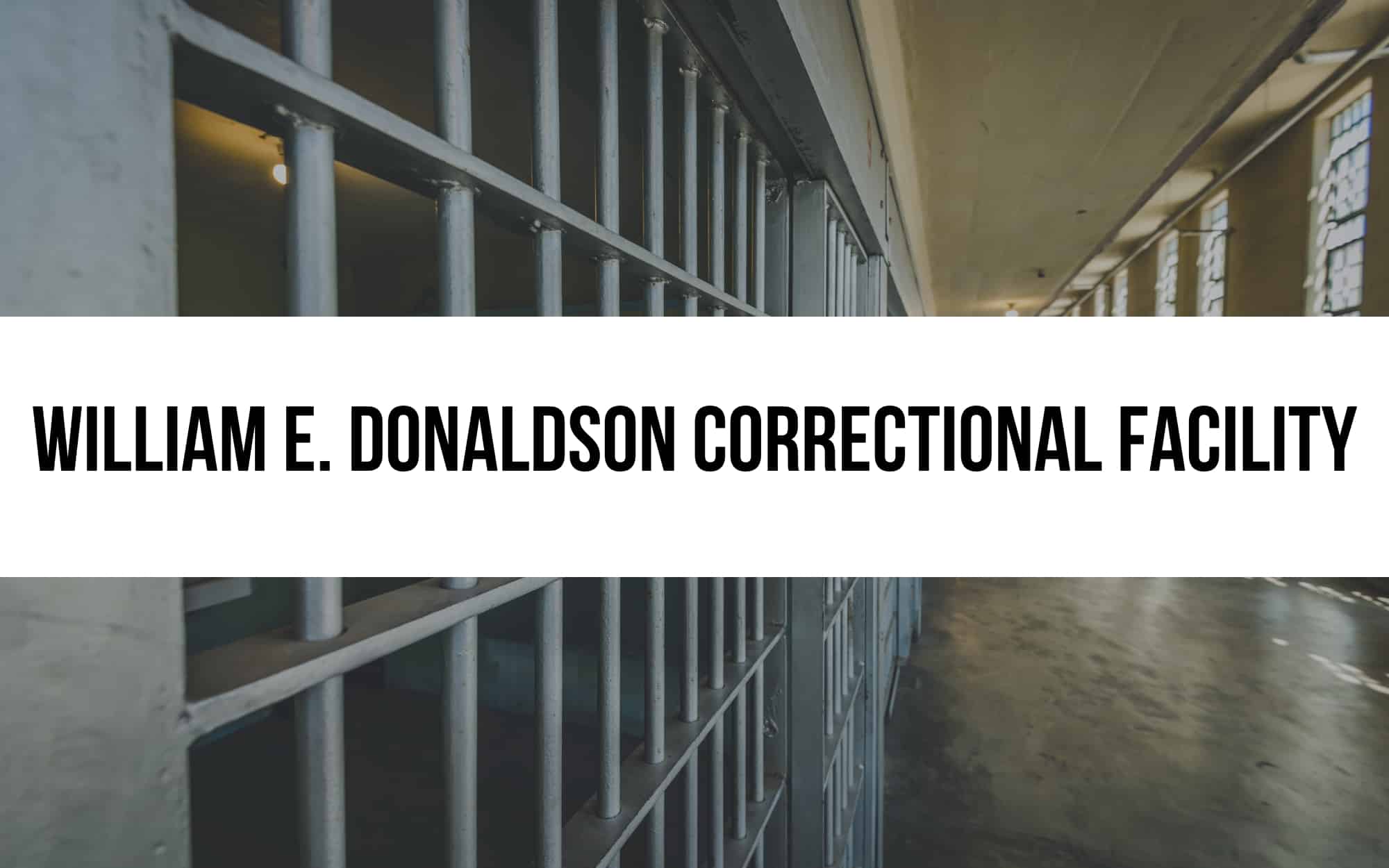 William E. Donaldson Correctional Facility