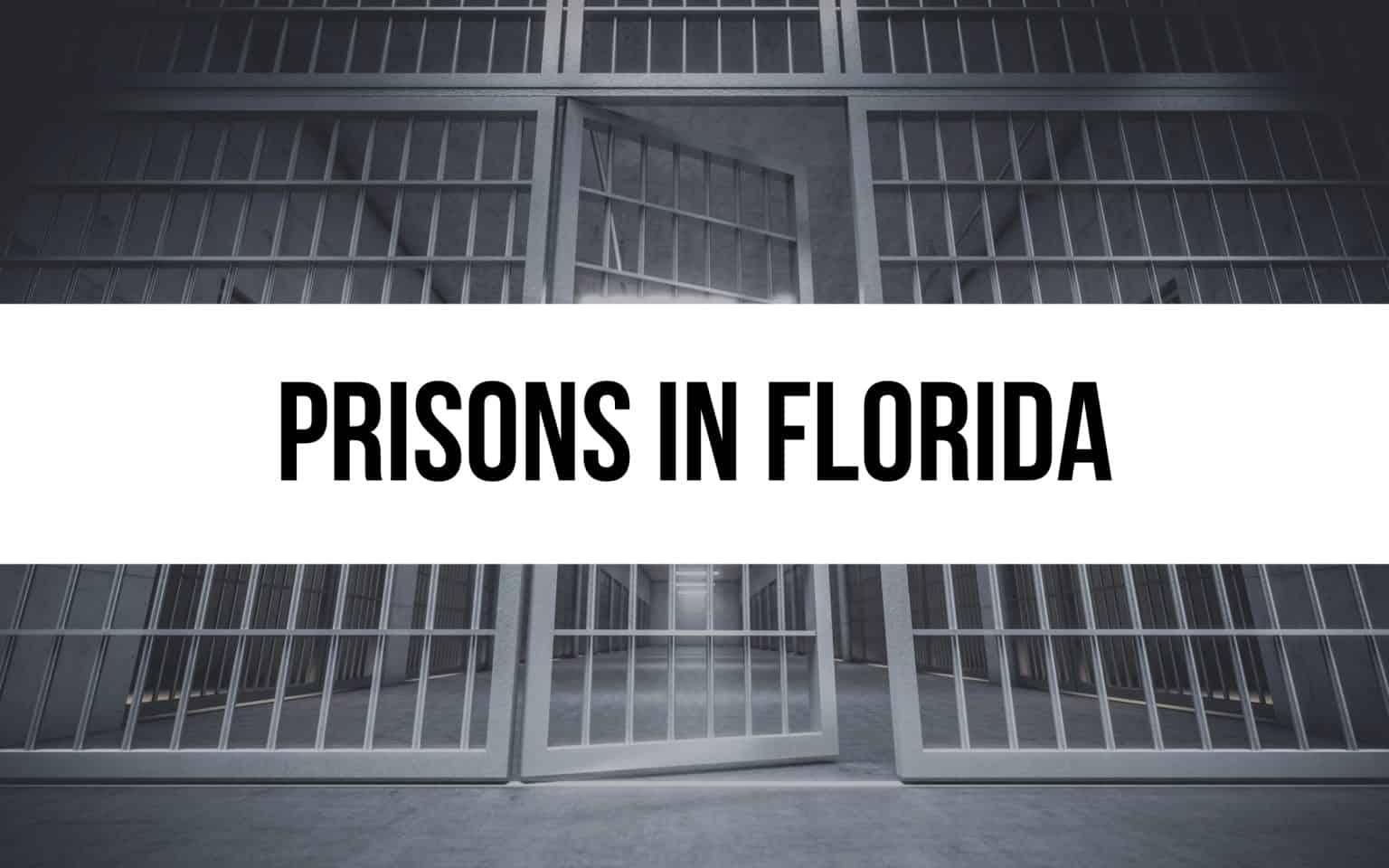 62 Prisons in Florida: An Overview of the State’s Facilities