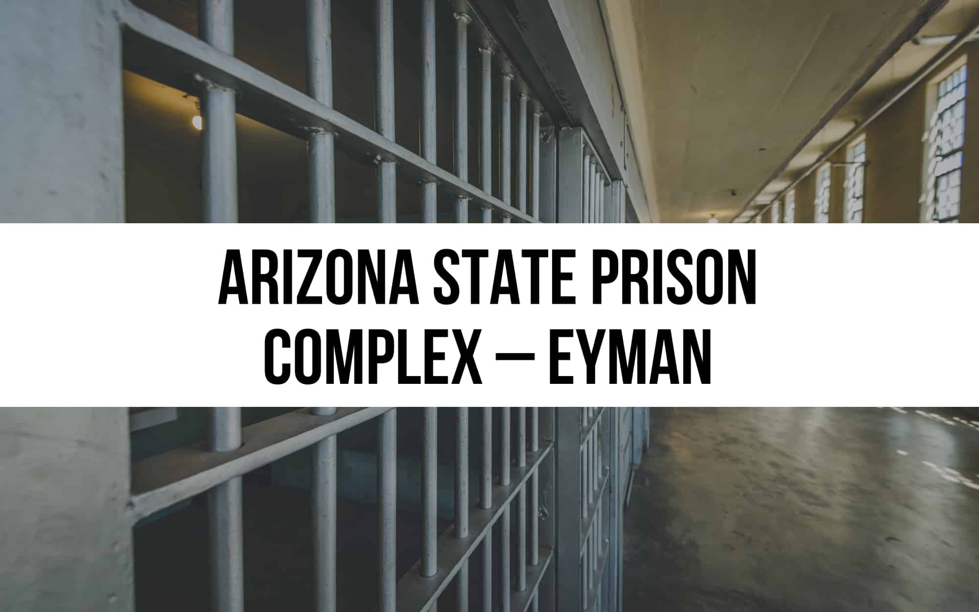 Arizona State Prison Complex – Eyman