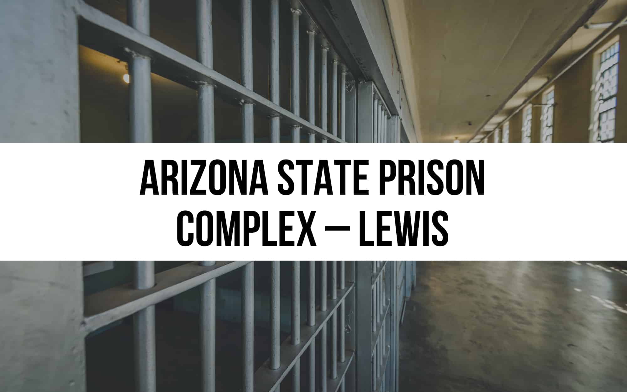 Arizona State Prison Complex – Lewis