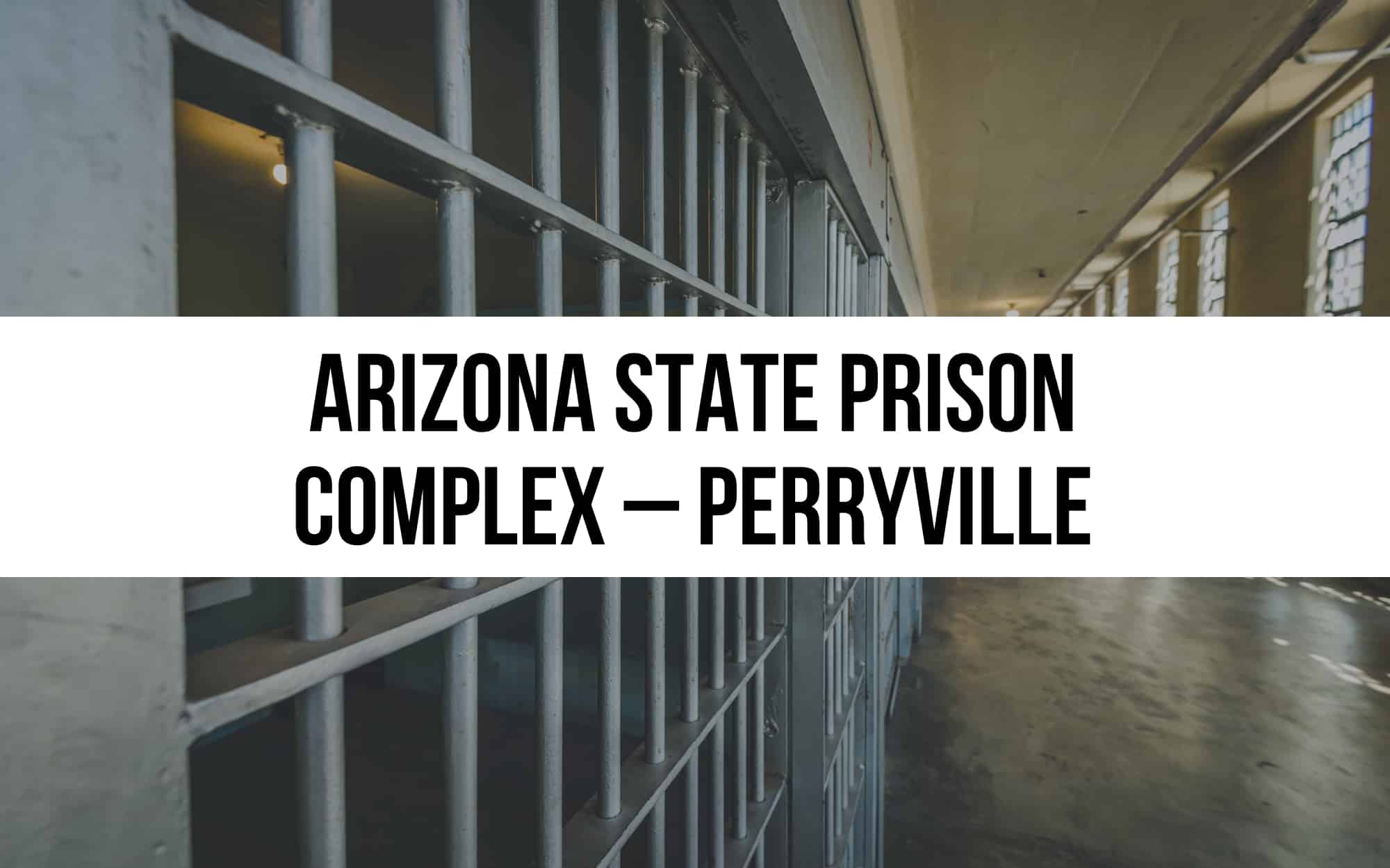 Arizona State Prison Complex – Perryville