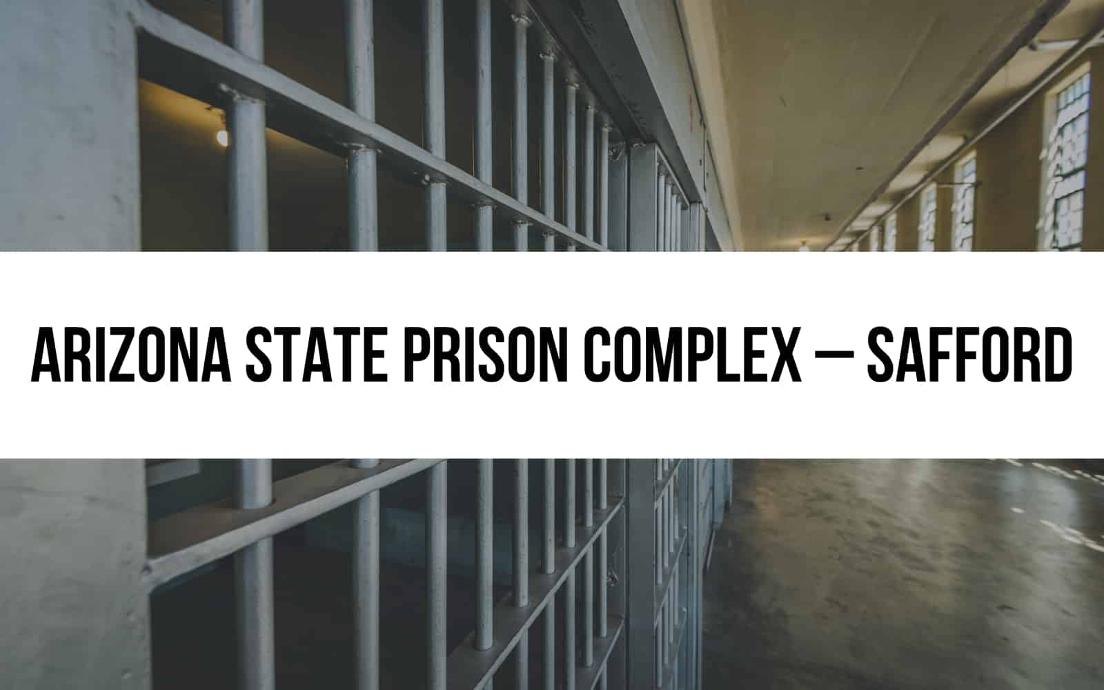 Arizona State Prison Complex – Safford
