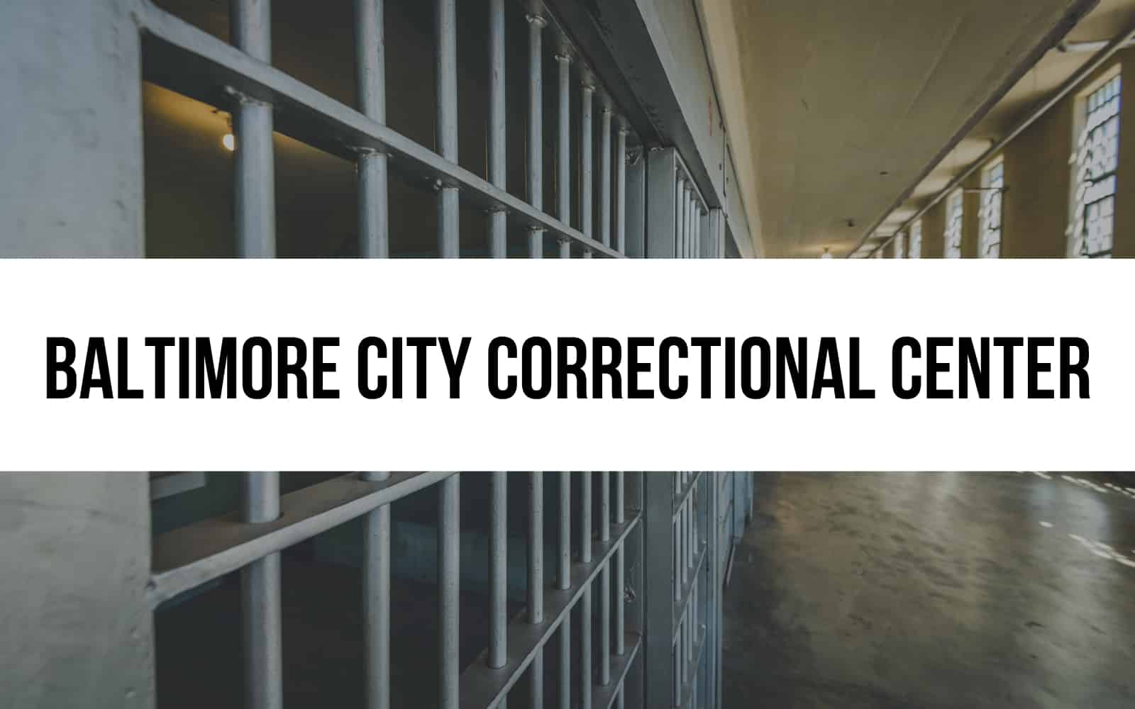 Baltimore City Correctional Center