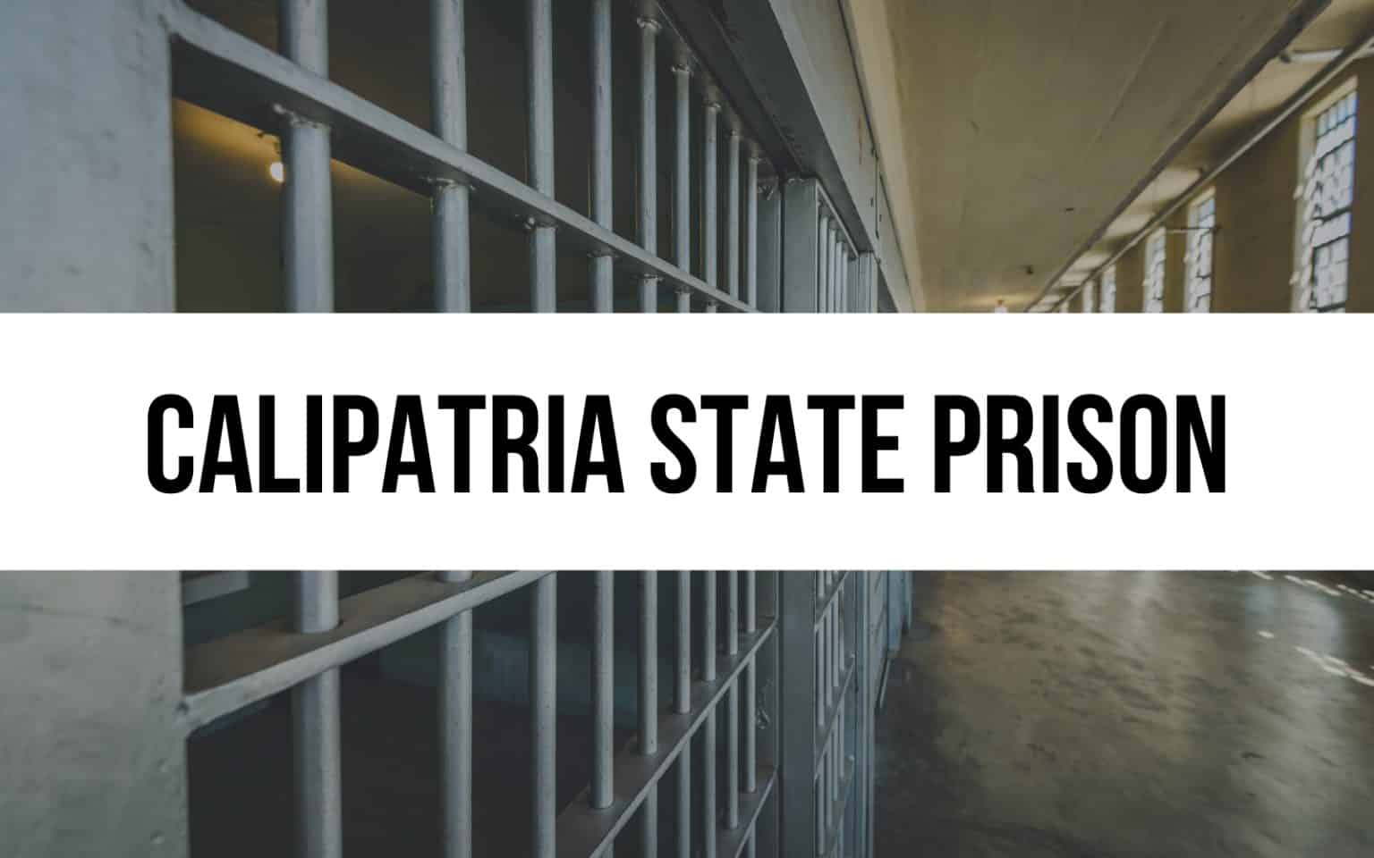 Calipatria State Prison Programs and Security Behind Bars