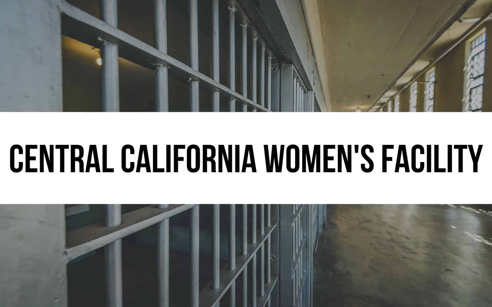 Central California Women's Facility