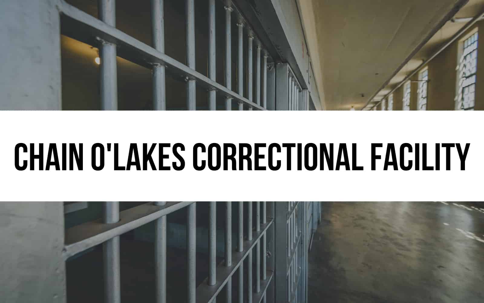 Chain O'Lakes Correctional Facility