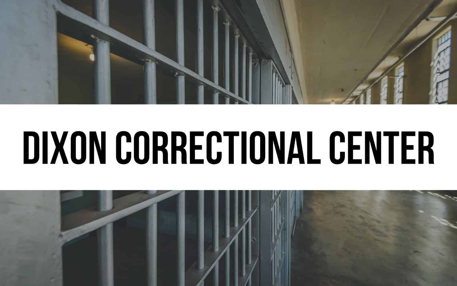 Dixon Correctional Center