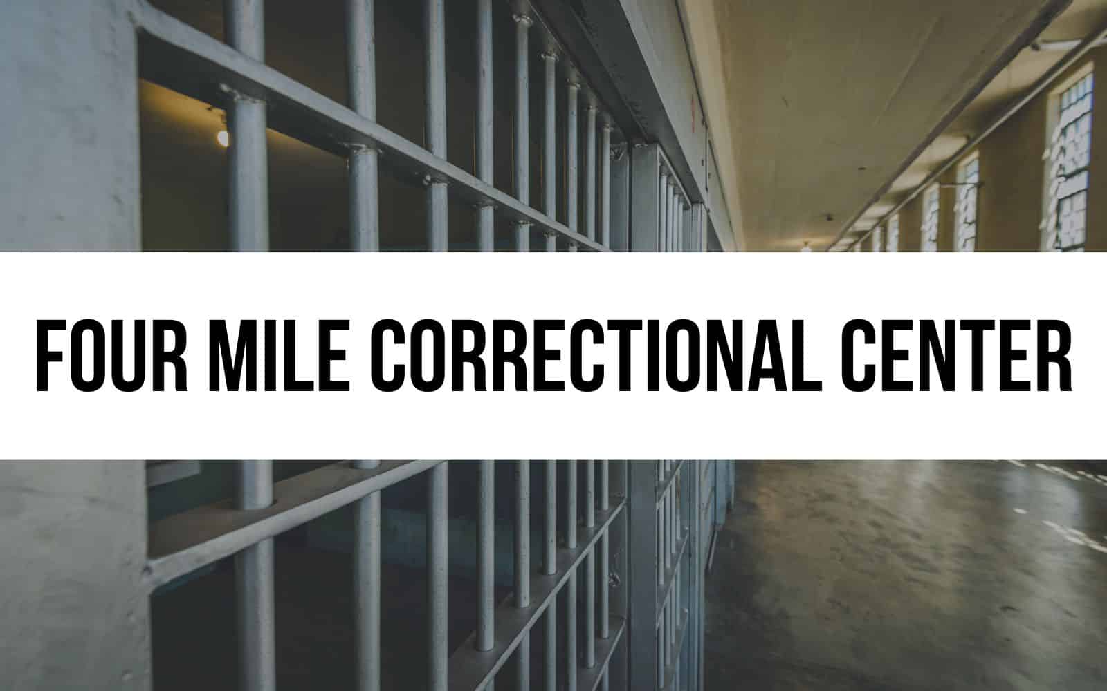 Four Mile Correctional Center