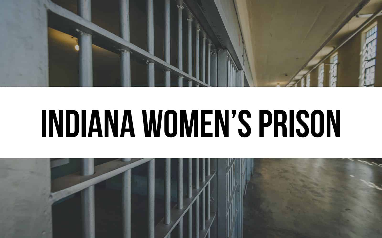 Indiana Women’s Prison
