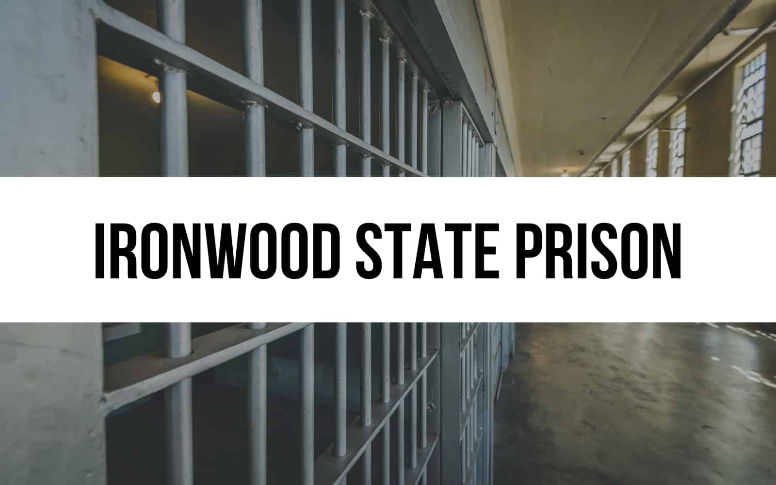Ironwood State Prison