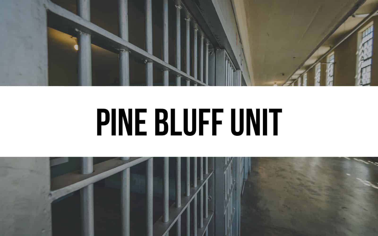 Pine Bluff Unit
