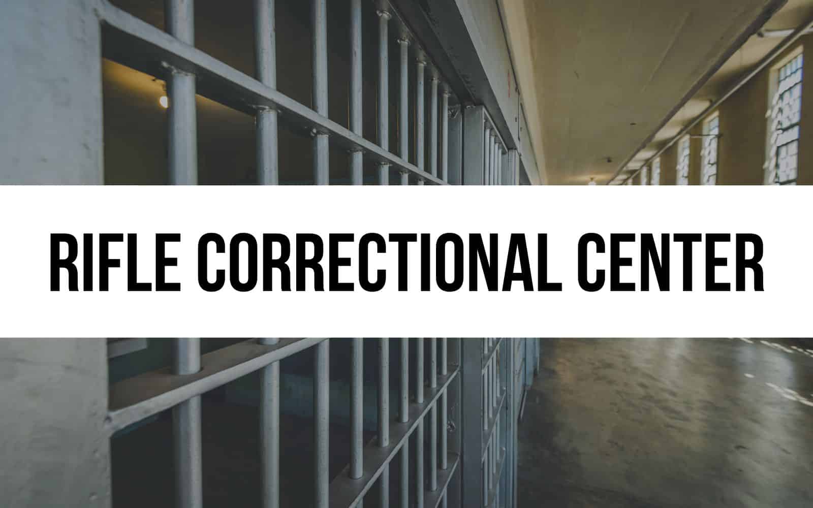 Rifle Correctional Center
