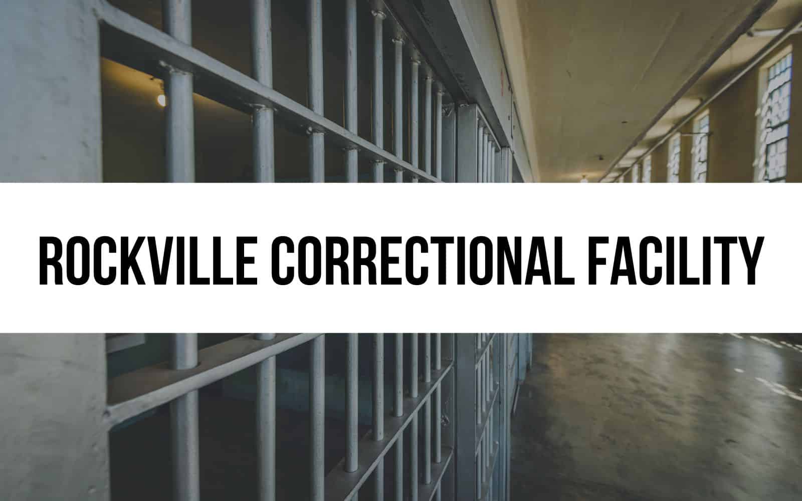 Rockville Correctional Facility