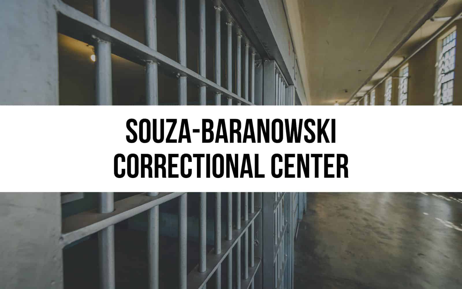 Souza-Baranowski Correctional Center