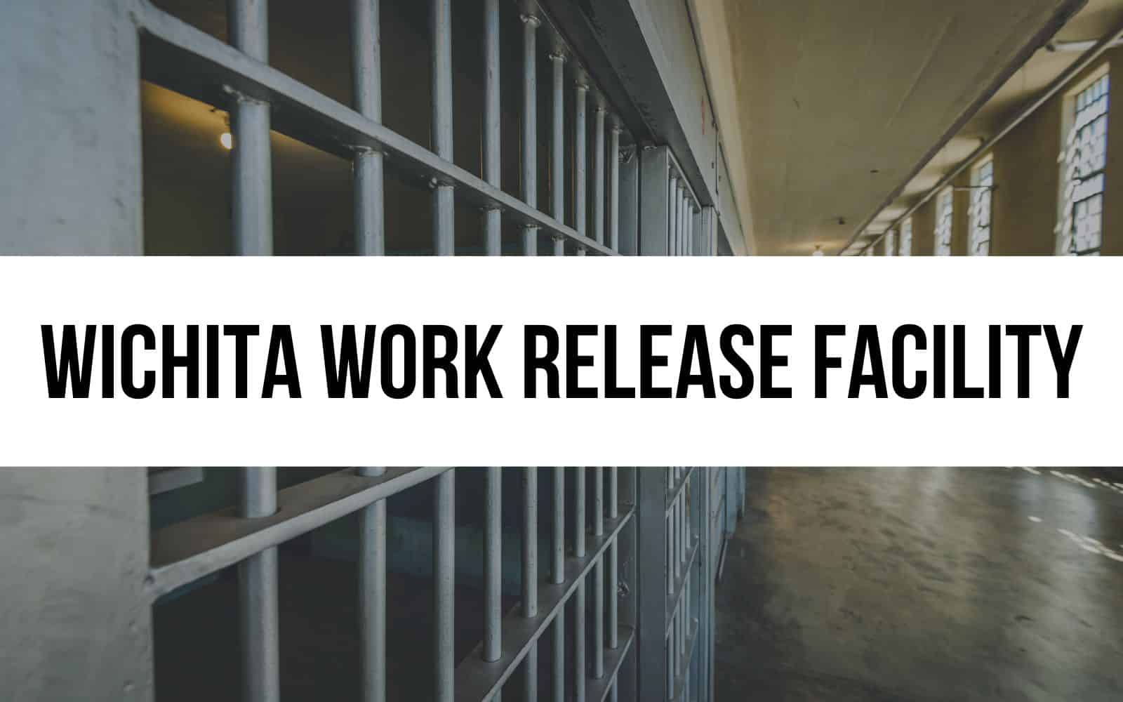Wichita Work Release Facility