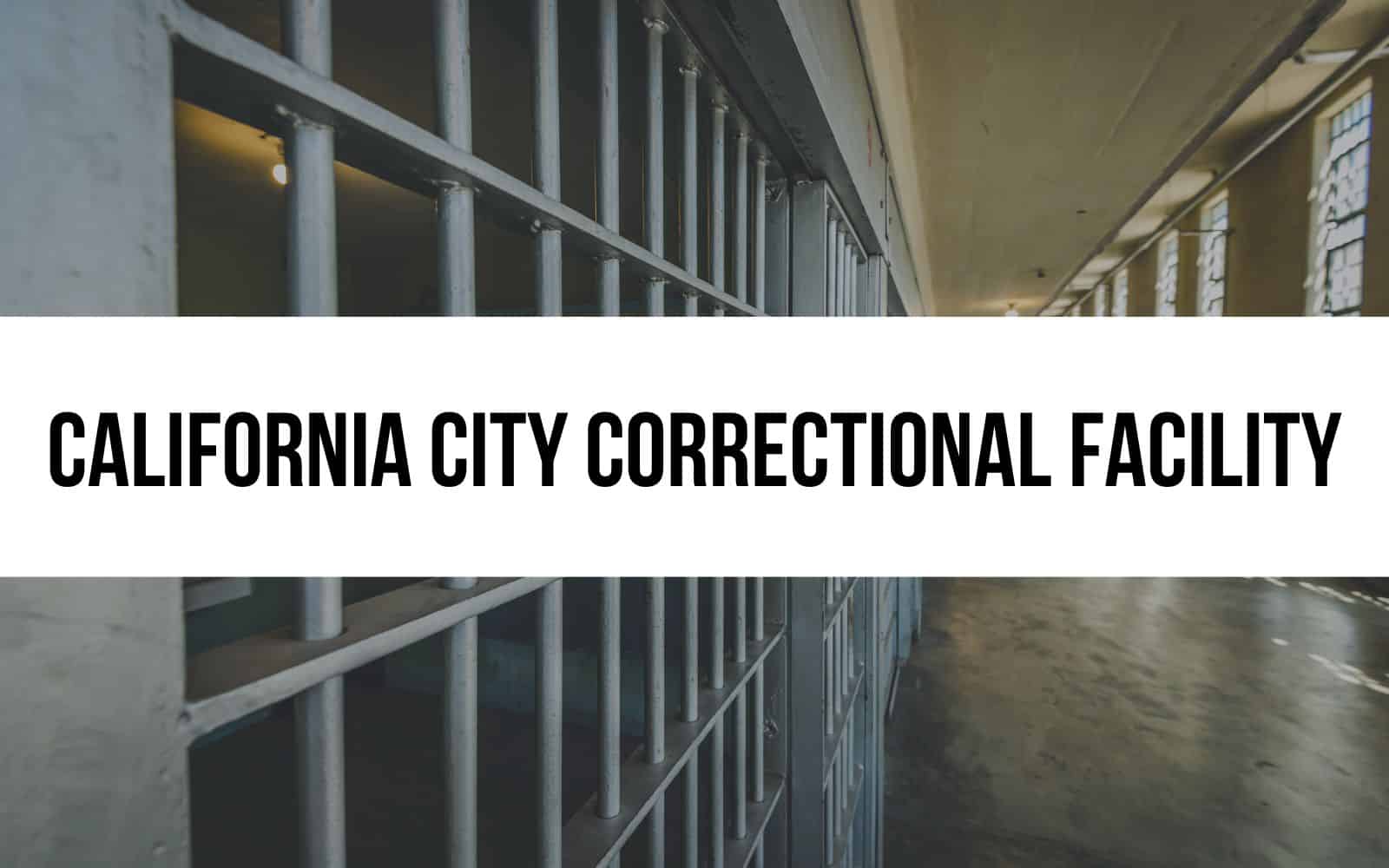 california city correctional facility