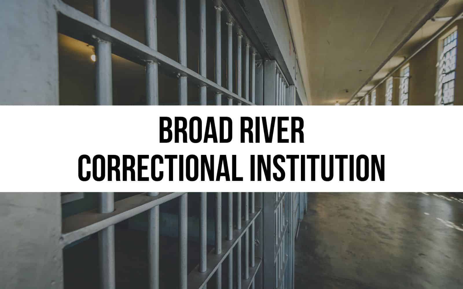 Broad River Correctional Institution
