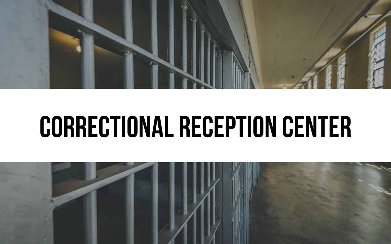 Correctional Reception Center