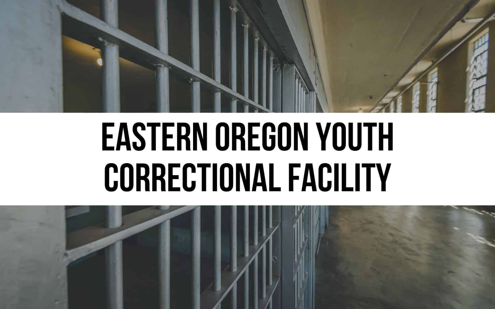 Eastern Oregon Youth Correctional Facility