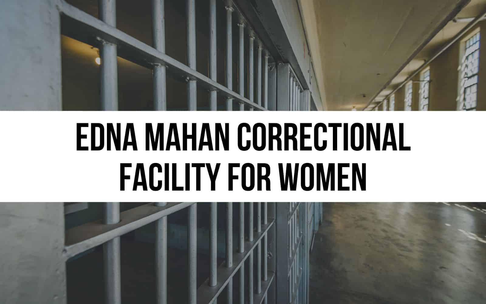 Edna Mahan Correctional Facility for Women