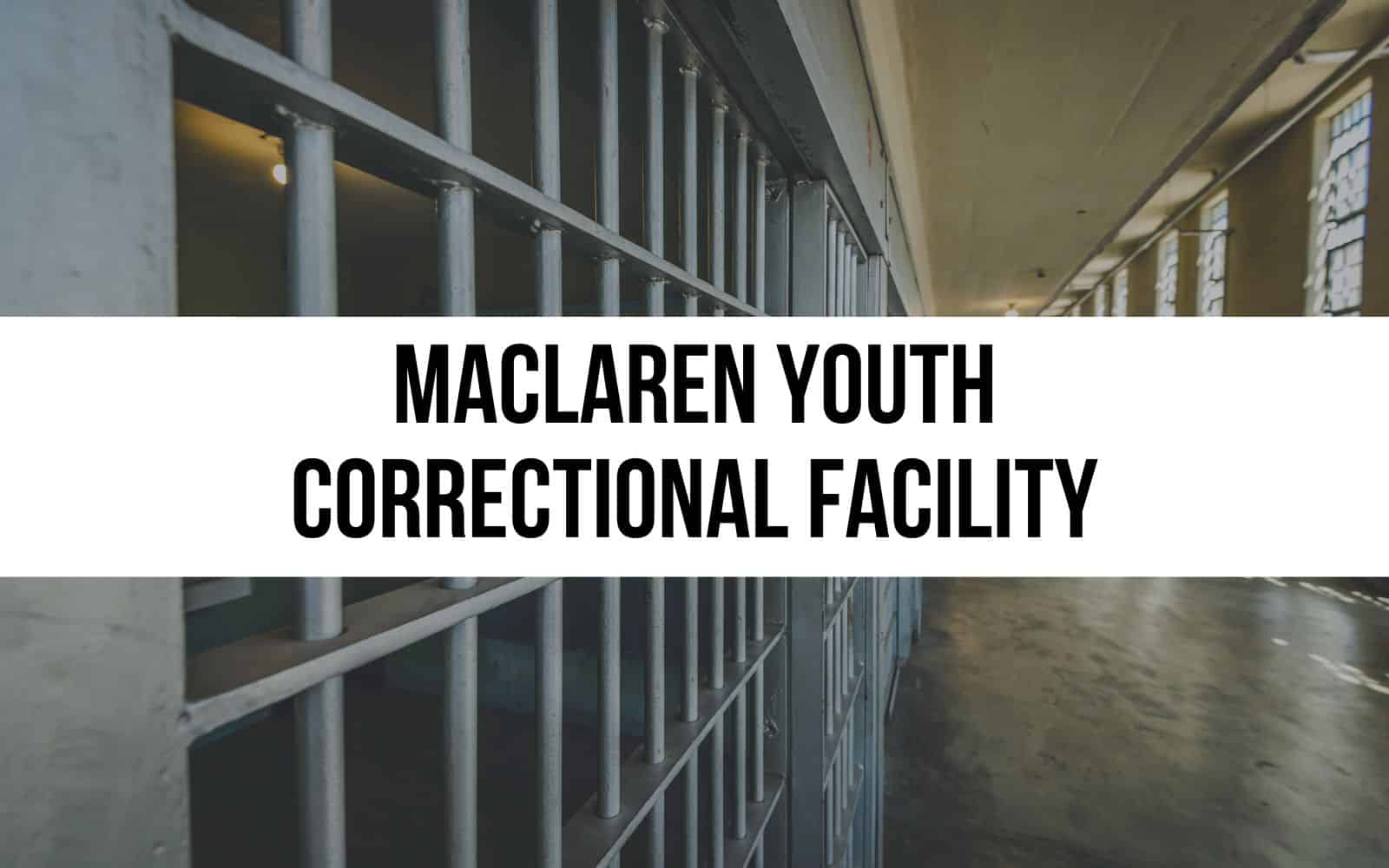 MacLaren Youth Correctional Facility