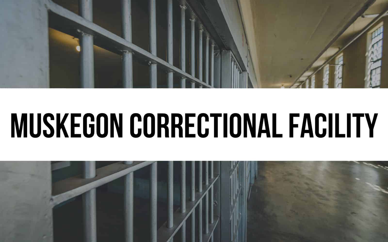 Muskegon Correctional Facility