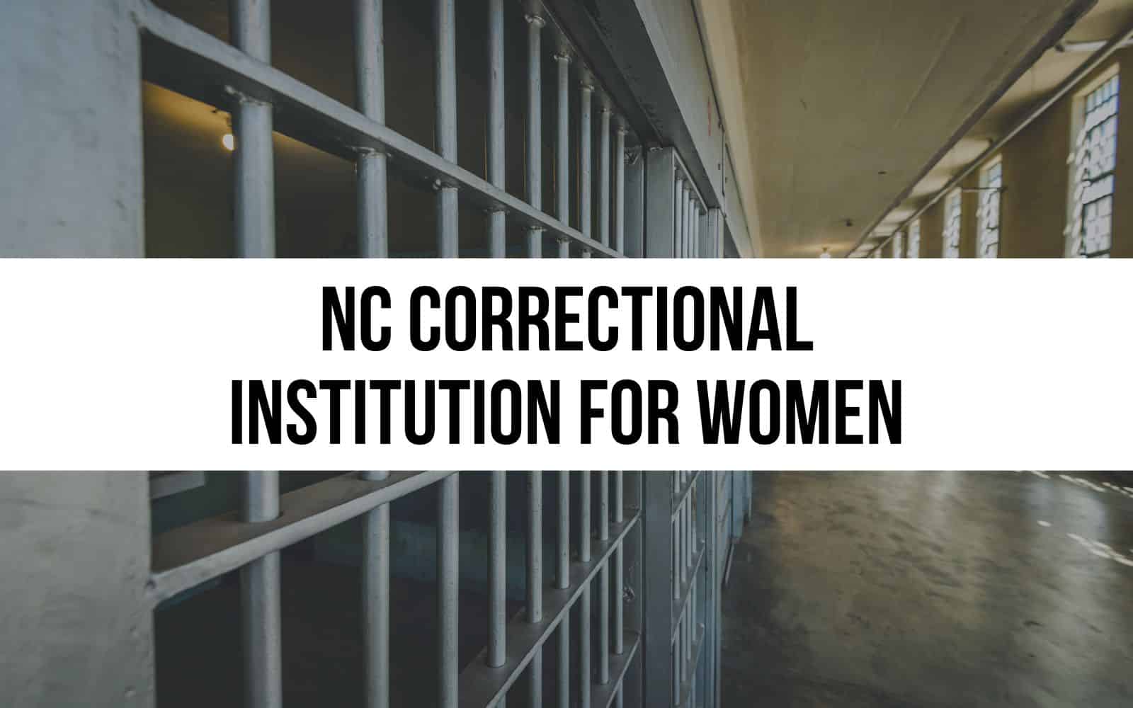 NC Correctional Institution for Women