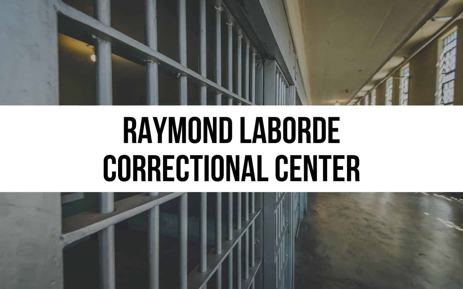 Raymond Laborde Correctional Center