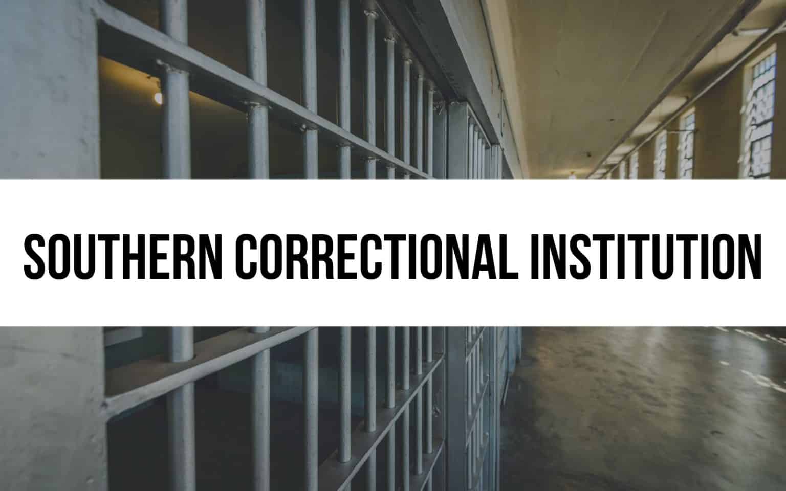 Southern Correctional Institution: Initiatives and Security