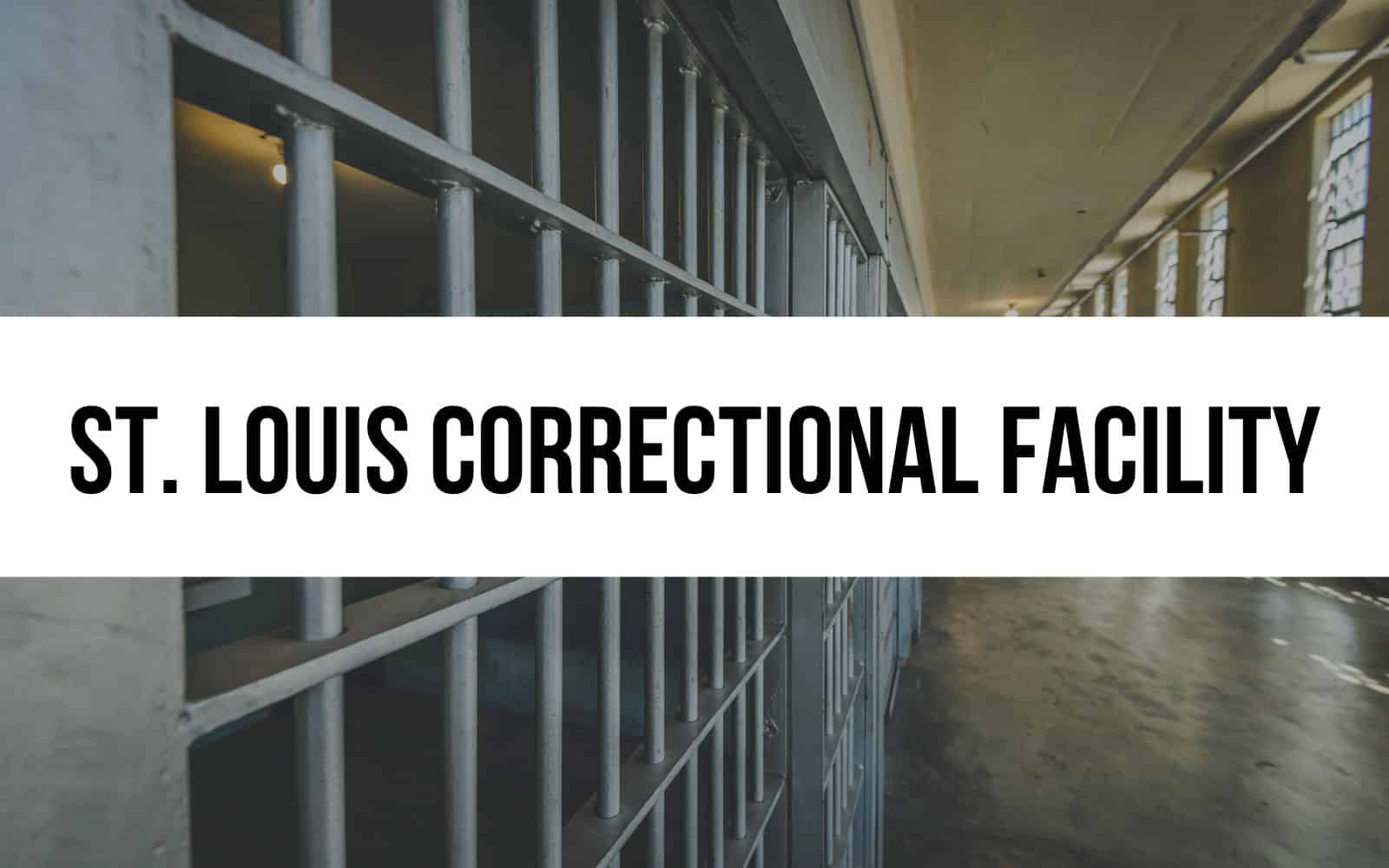 St Louis Correctional Facility Rehabilitation And Reform