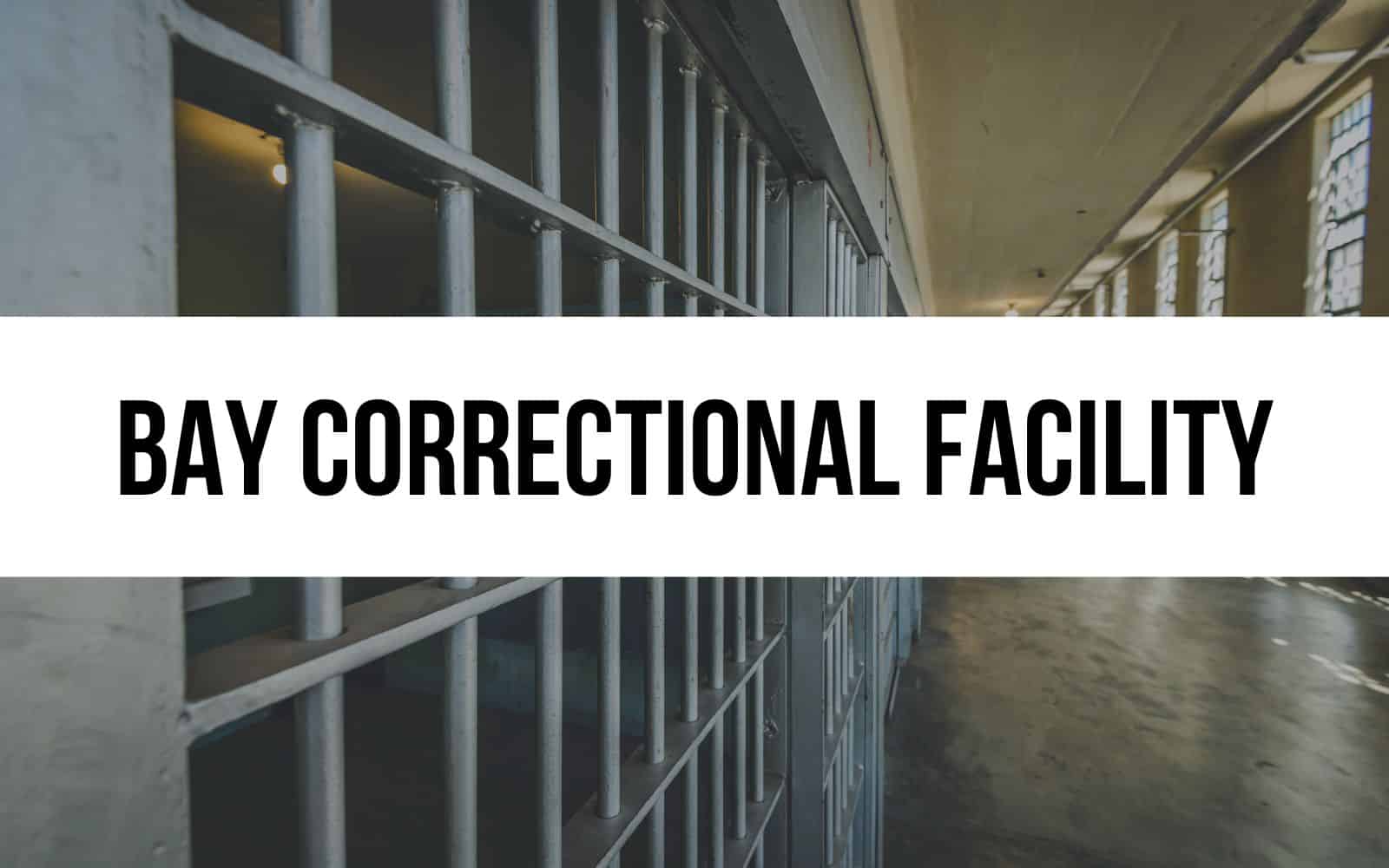 Bay Correctional Facility