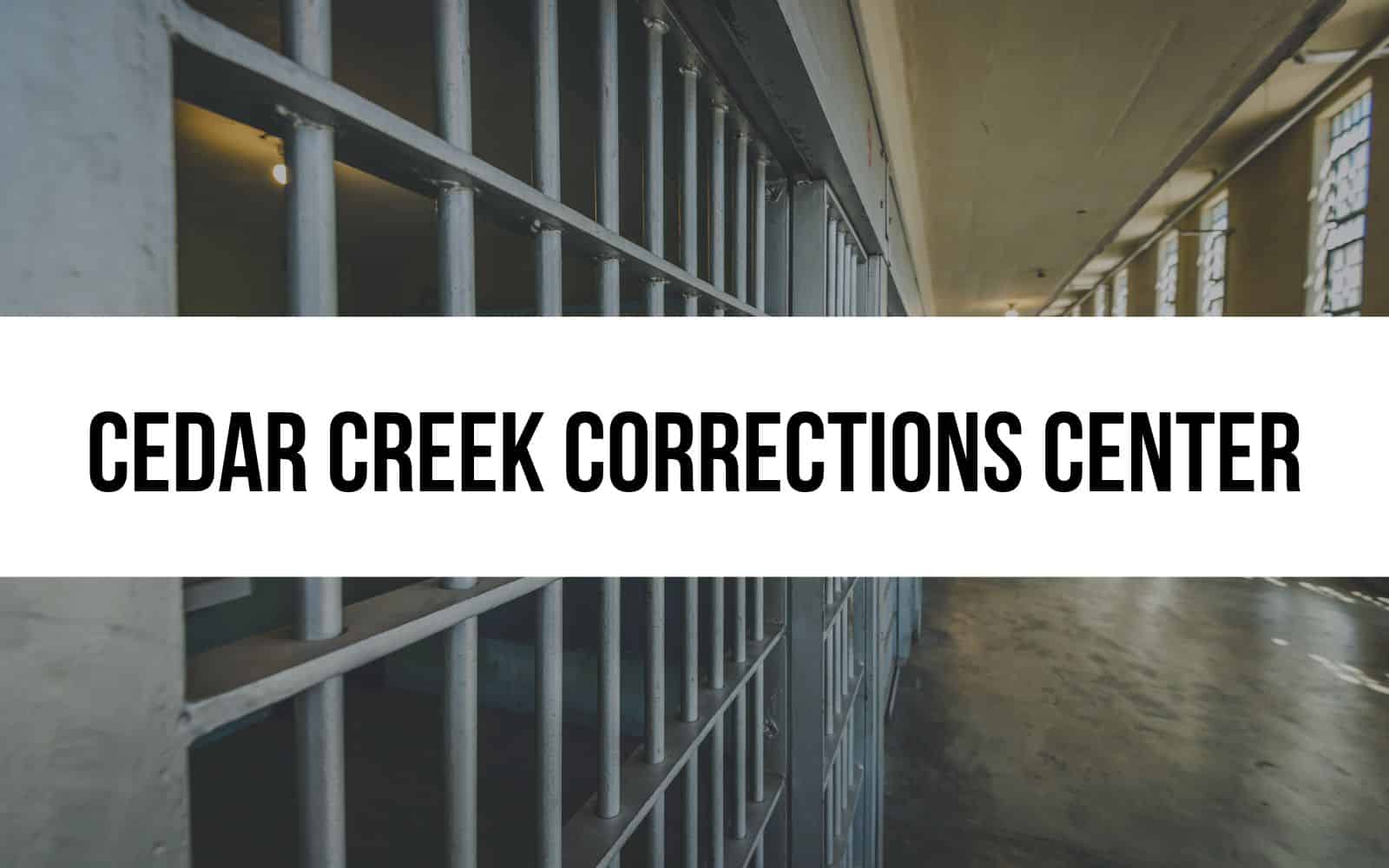 Cedar Creek Corrections Center