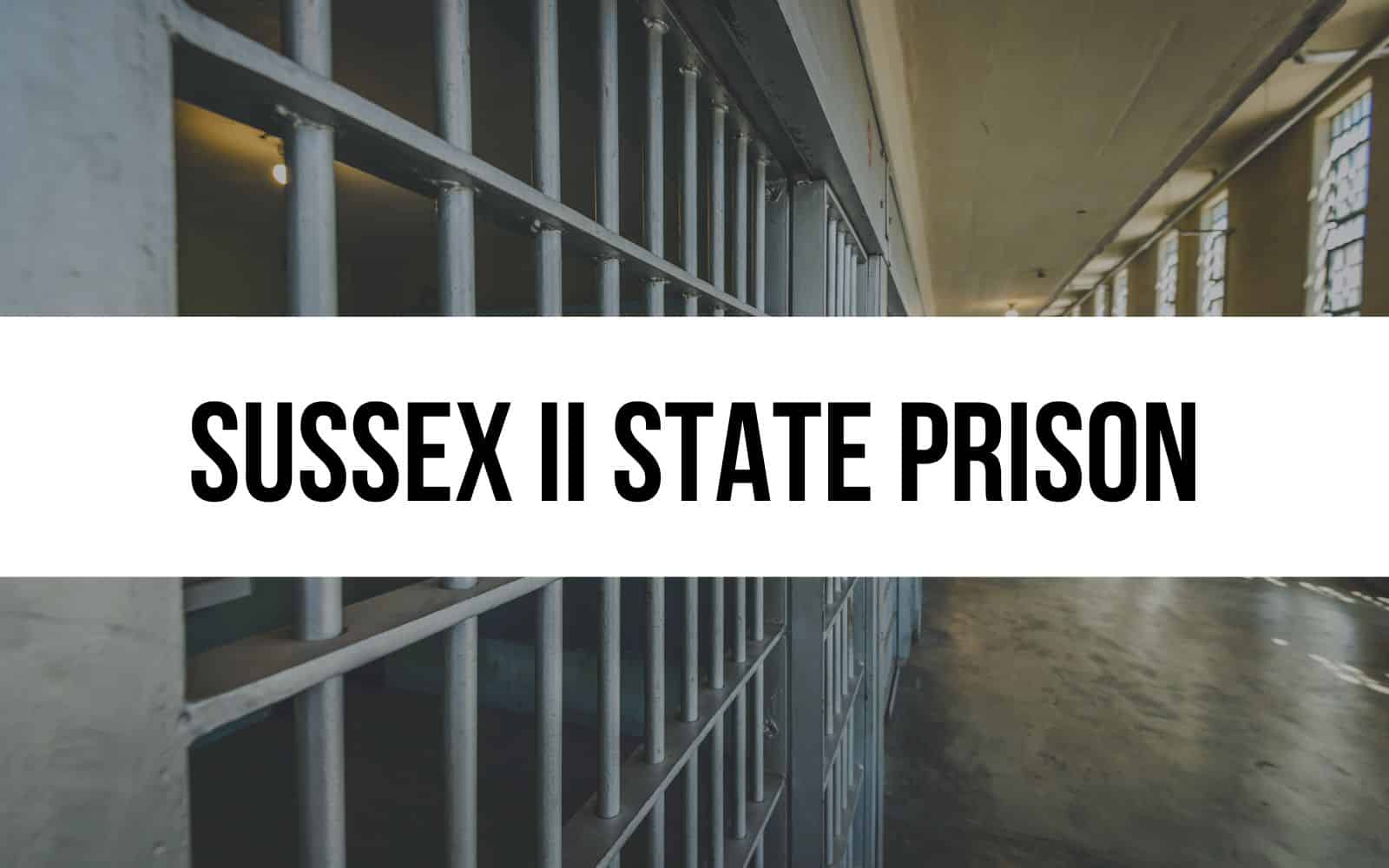 Sussex II State Prison