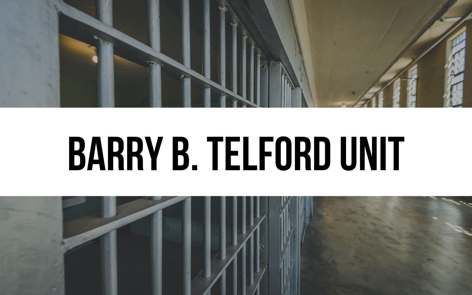 Barry B. Telford Unit