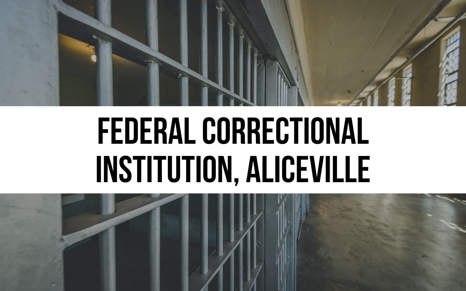 Federal Correctional Institution, Aliceville