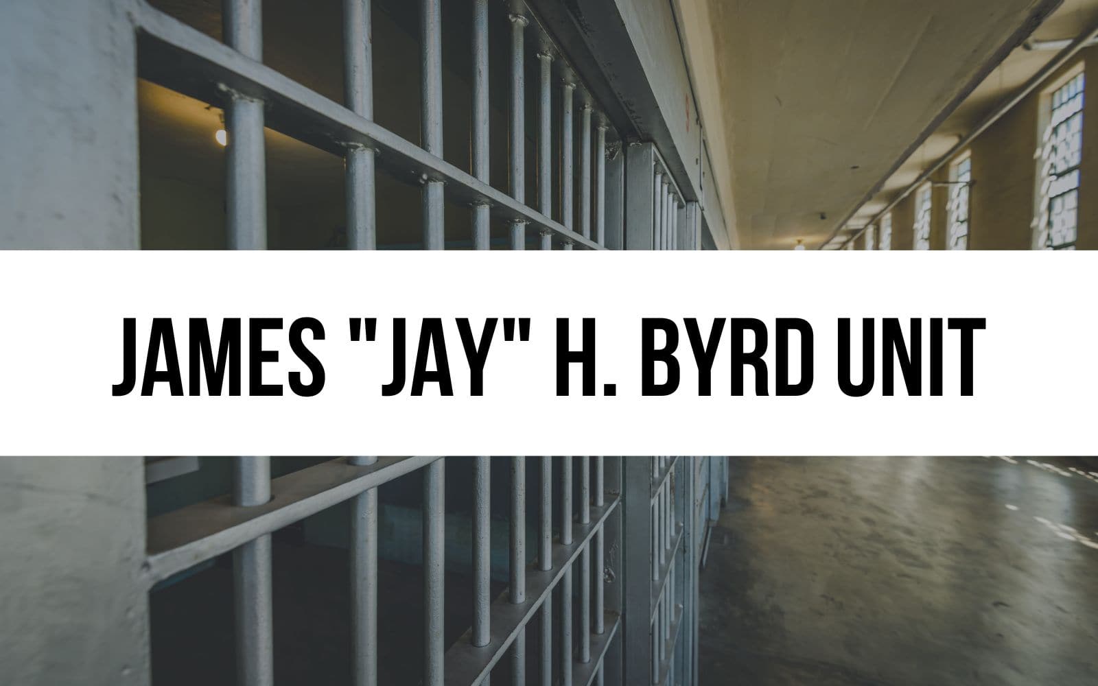 James Jay H. Byrd Unit