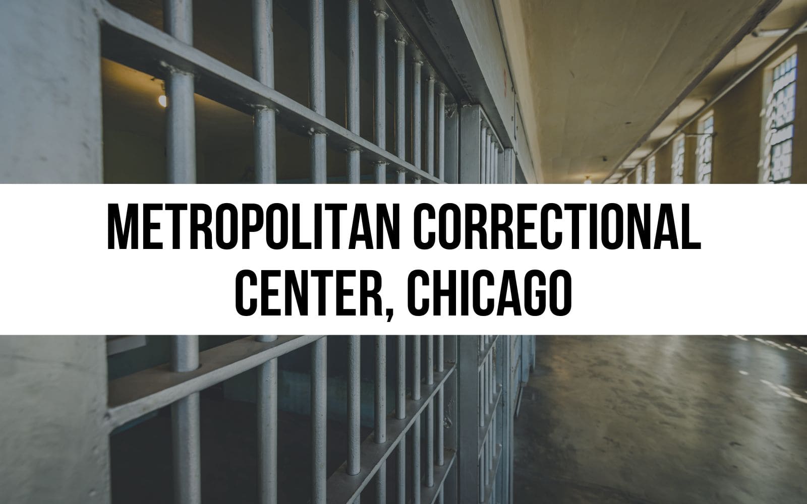 Metropolitan Correctional Center Chicago