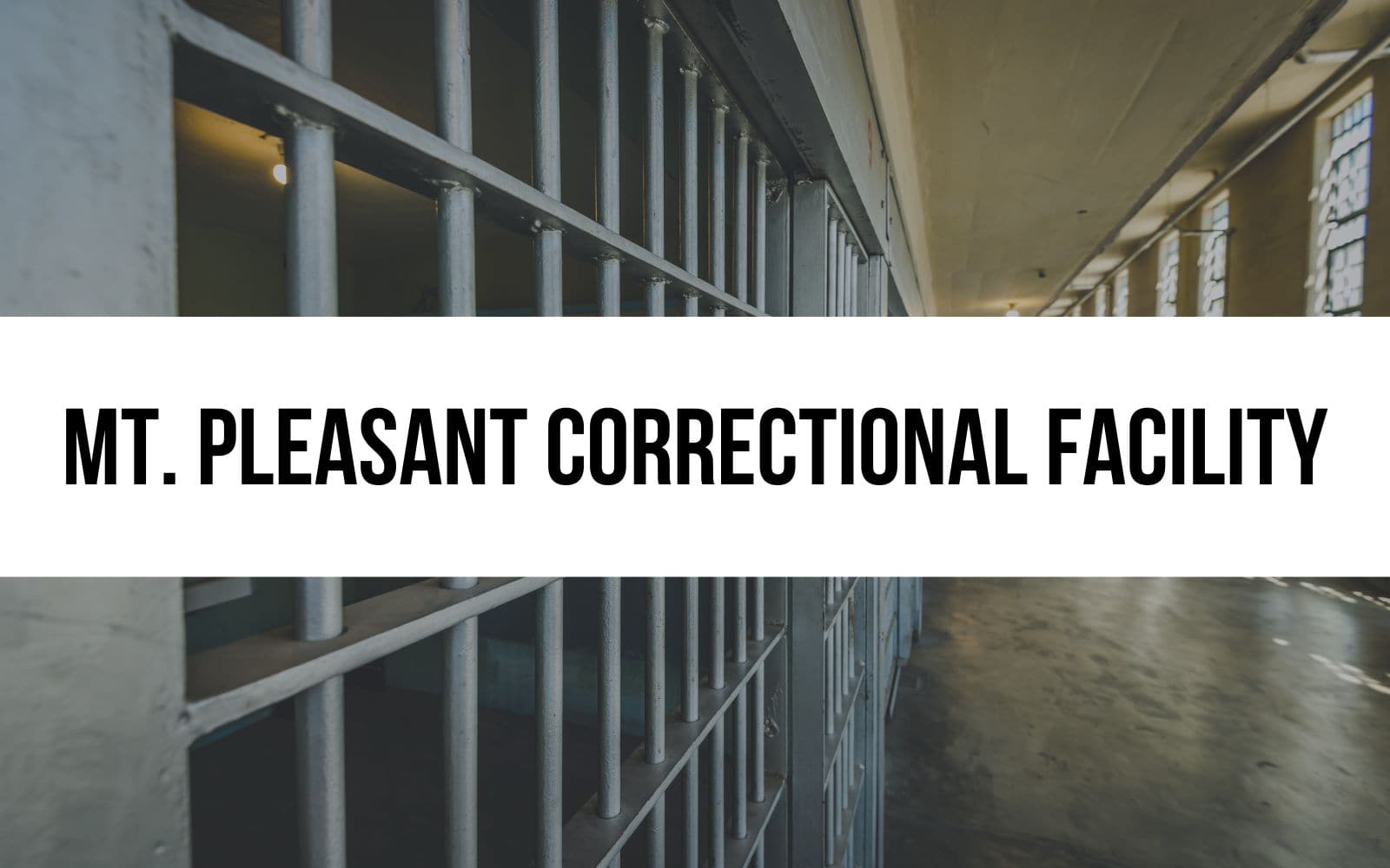 Mt. Pleasant Correctional Facility