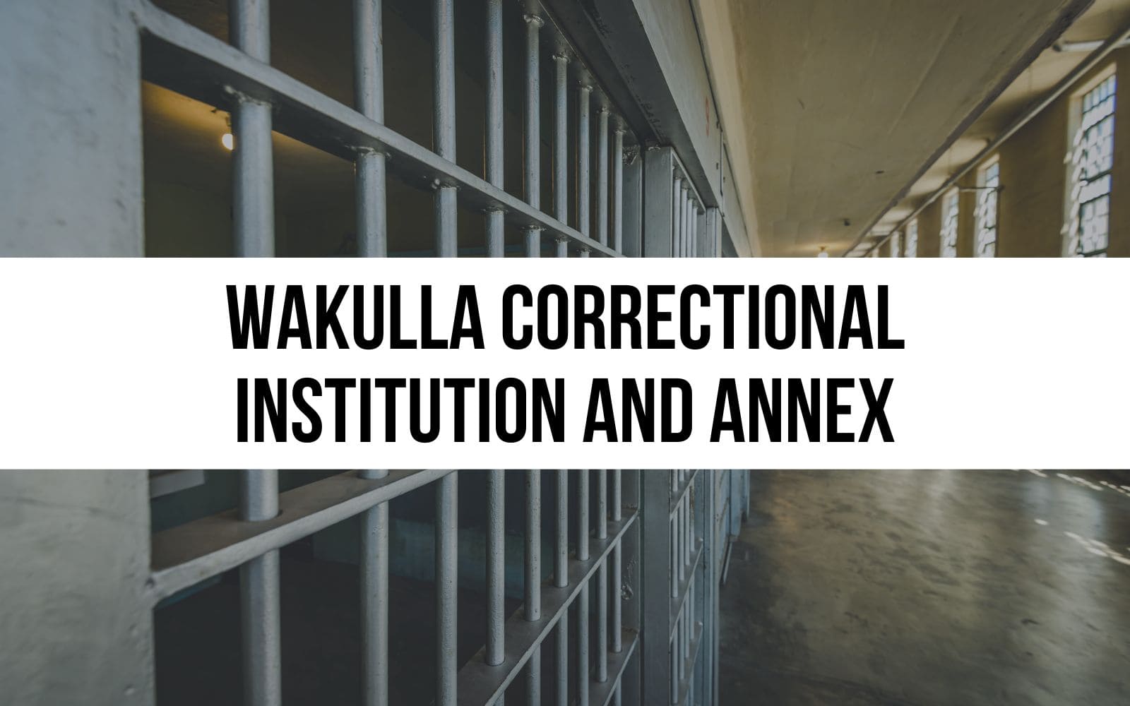 Wakulla Correctional Institution and Annex