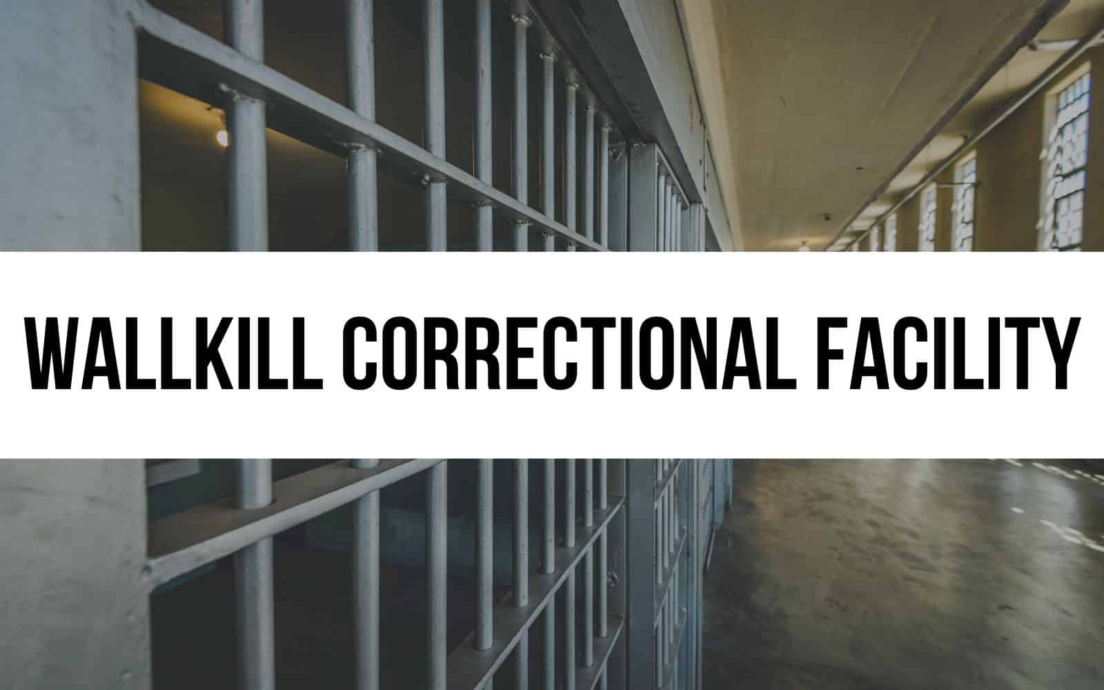 Wallkill Correctional Facility
