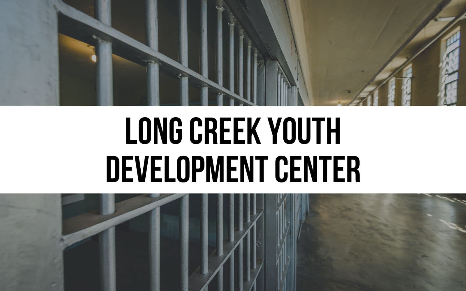 Long Creek Youth Development Center
