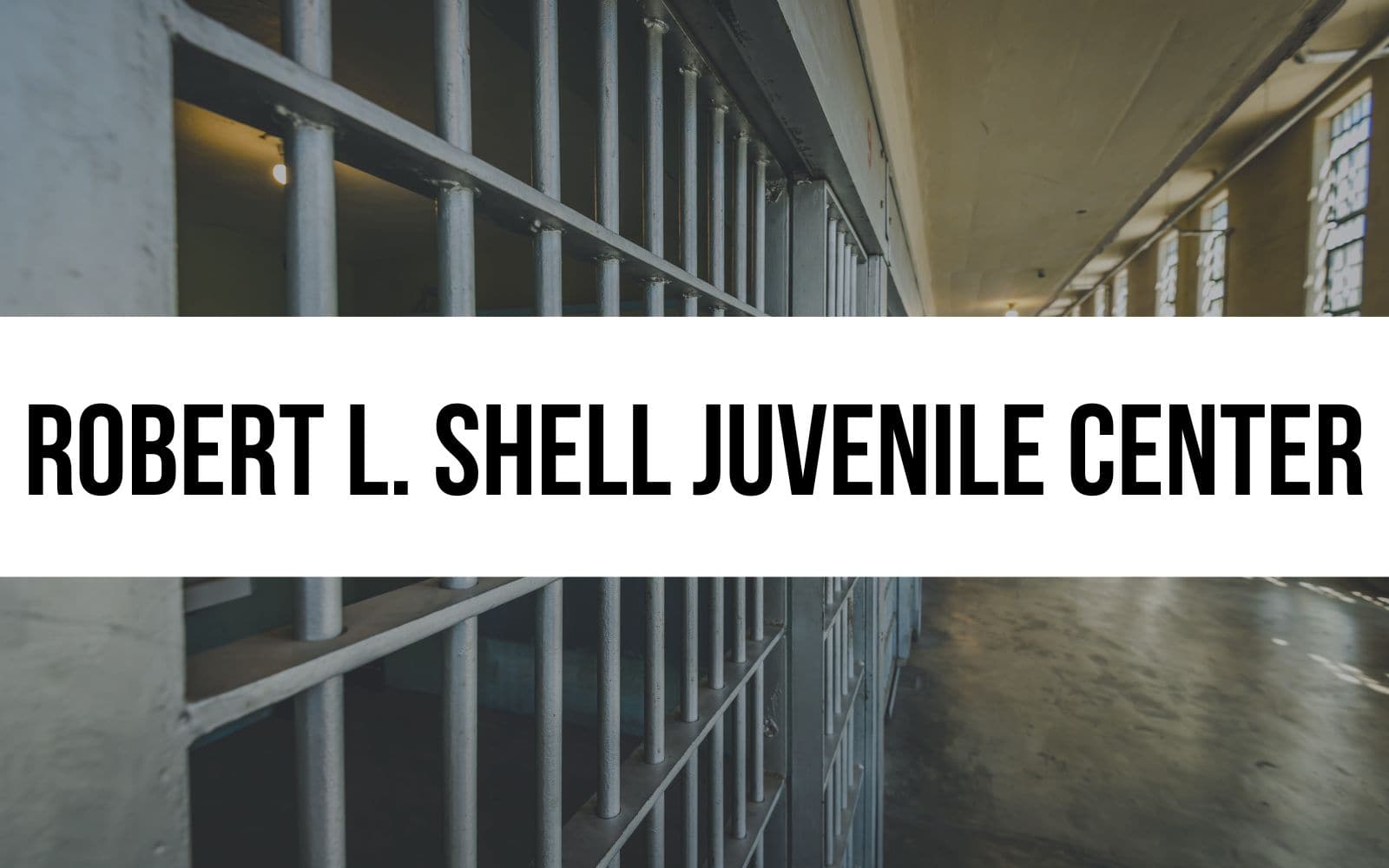 Robert L. Shell Juvenile Center